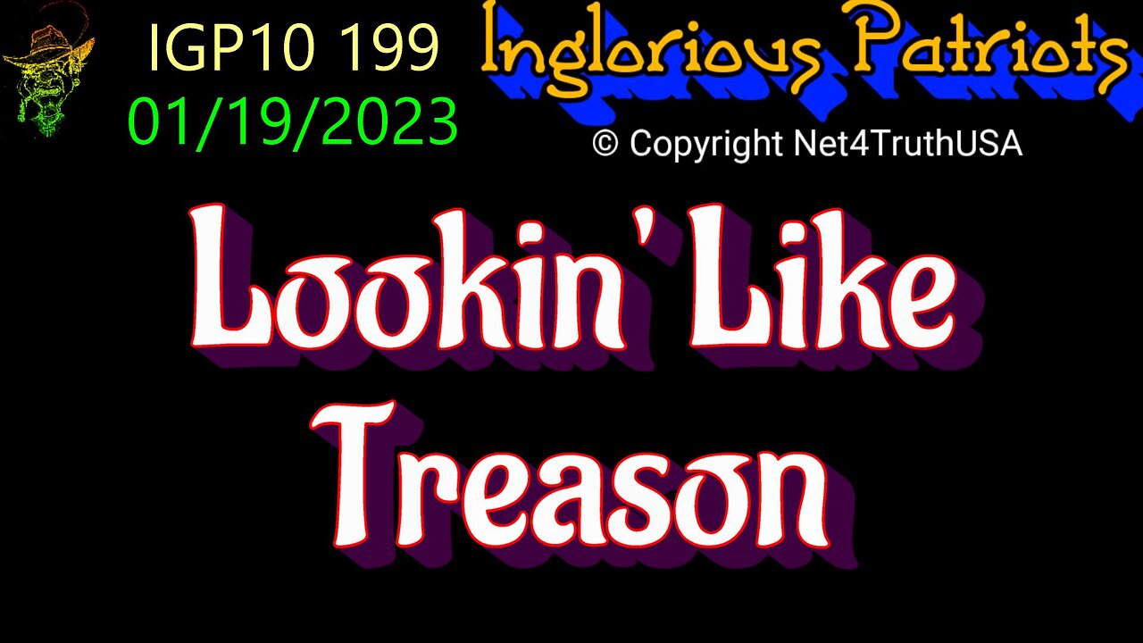 IGP10 199 - Lookin' Like Treason