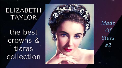 Elizabeth Taylor's Crowns Collection