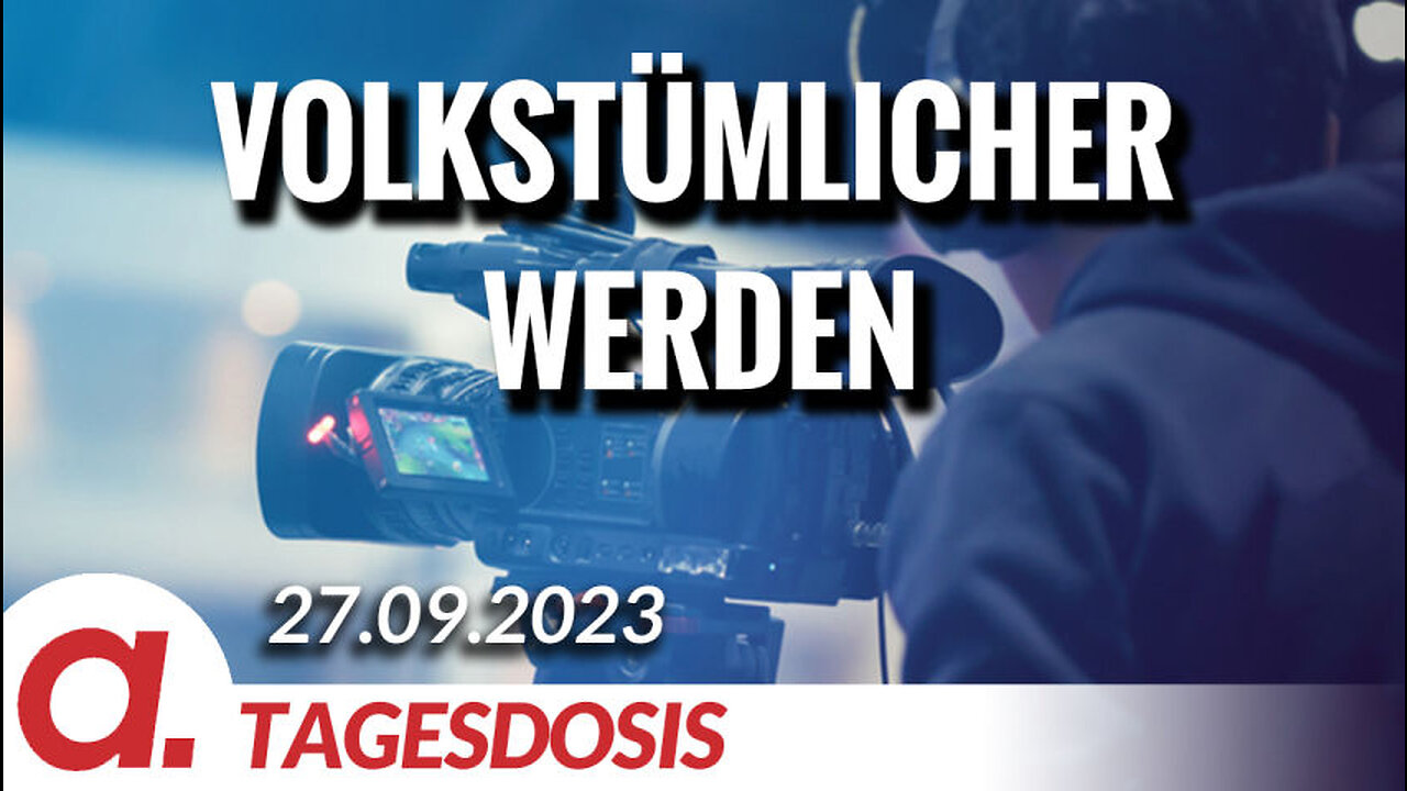 Volkstümlicher werden | Von Rüdiger Rauls