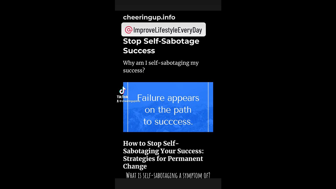 Stop Self-Sabotage Success: Why am I self-sabotaging my success?