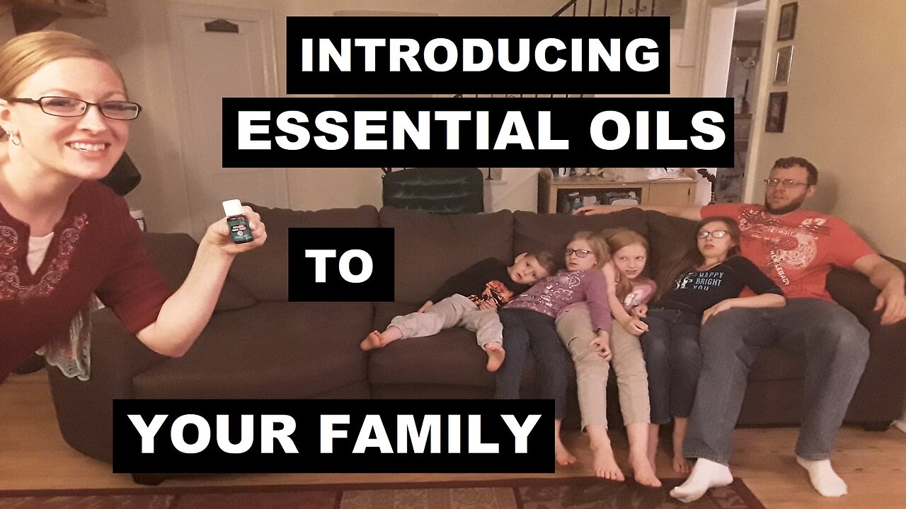 Introducing Essential Oils to your Family