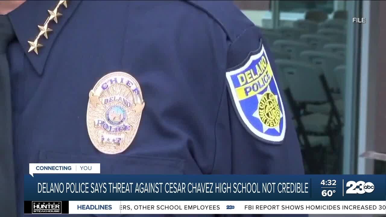 Delano Police: Cesar Chavez High threats not believed to be credible