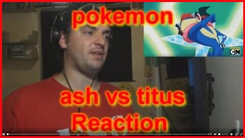 reaction: pokemon ash vs titus