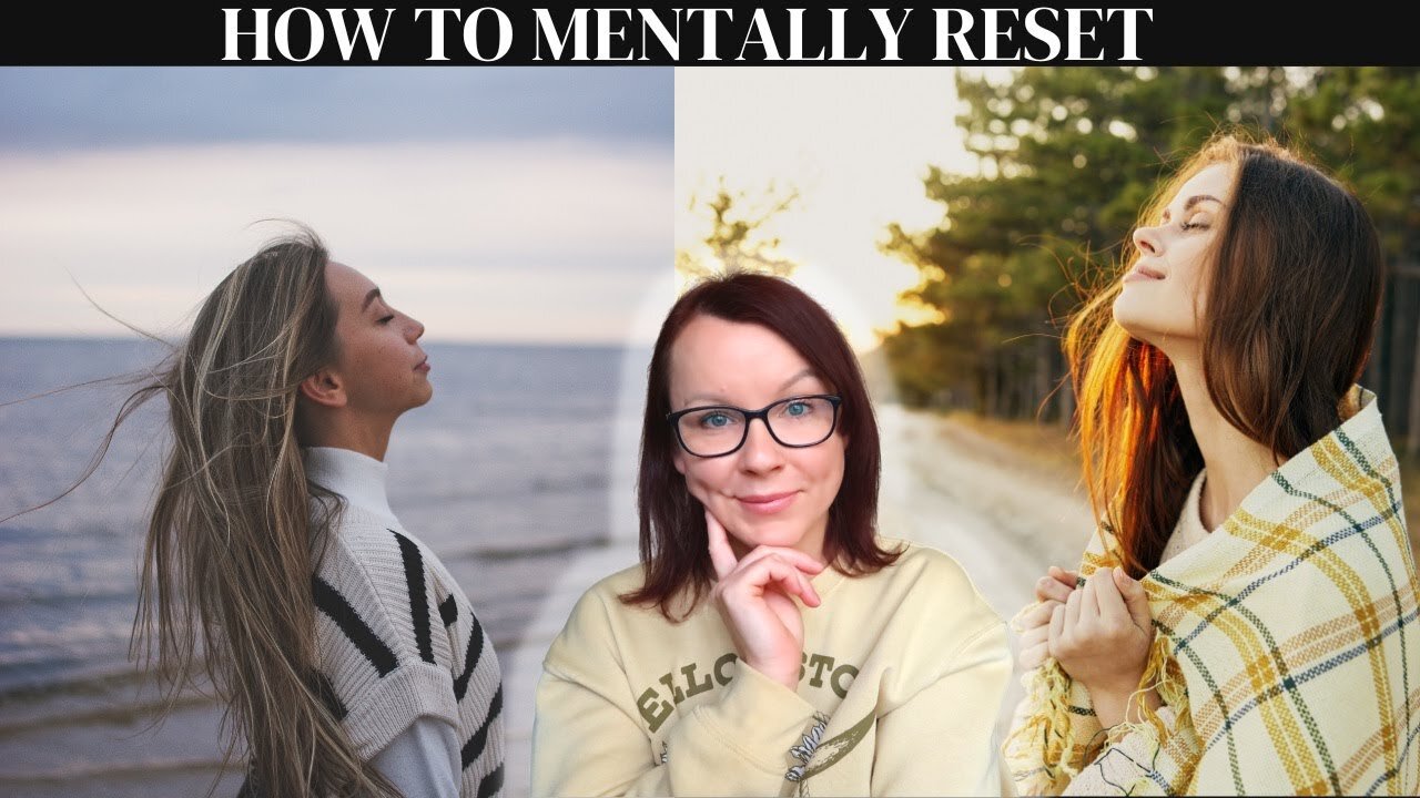 HOW to RESET your mind TODAY!