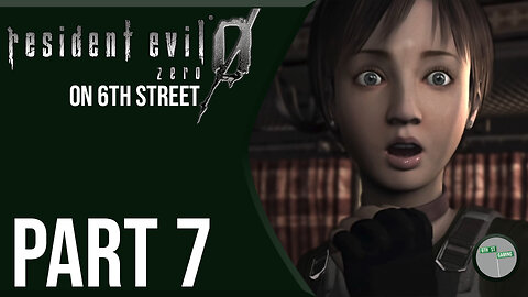 Resident Evil Zero on 6th Street Part 7