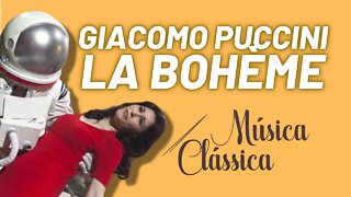 Ciclo das óperas completas de Giacomo Puccini - La Bohème - Música Clássica nº 69 - 29/04/22