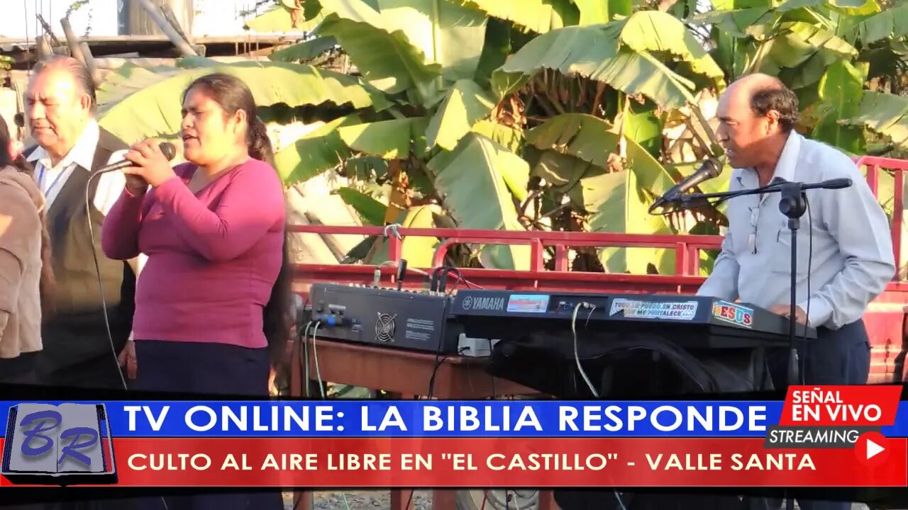 CULTO AL AIRE LIBRE EN EL CASTILLO - VALLE SANTA | TV LA BIBLIA RESPONDE