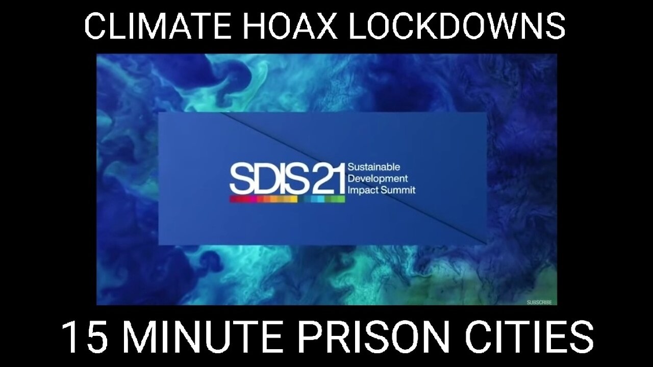 WEF 15 Minute City Climate HOAX Lockdowns. You are Unsustainable