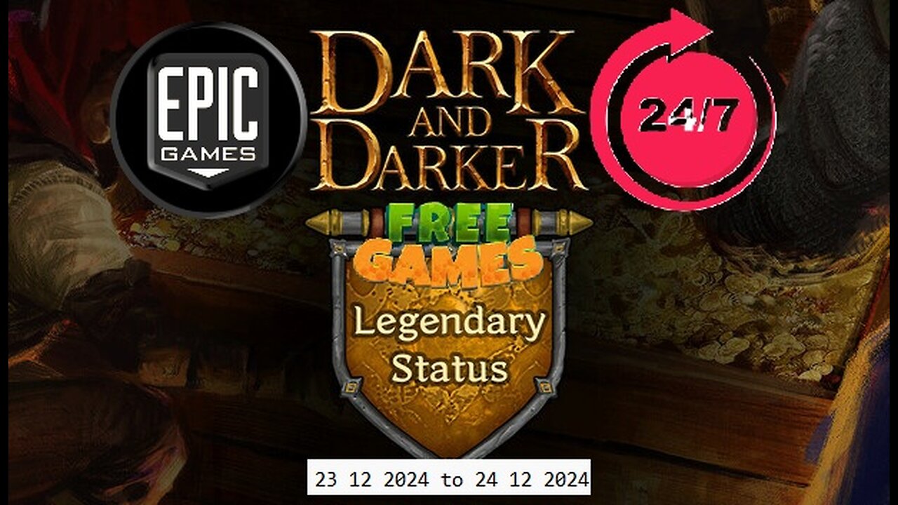 Free Game ! Dark and Darker Legendary Status ! Epic Games! 24 Hours only ! 23 12 2024 to 24 12 2024
