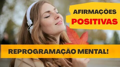 10 Afirmações Quânticas para Reprogramar a sua Mente