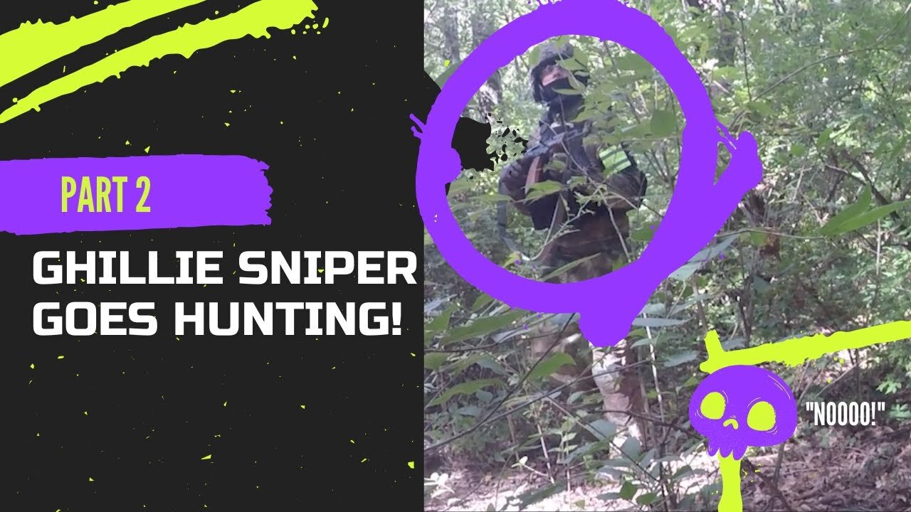 GHILLIE Sniper goes HUNTING!