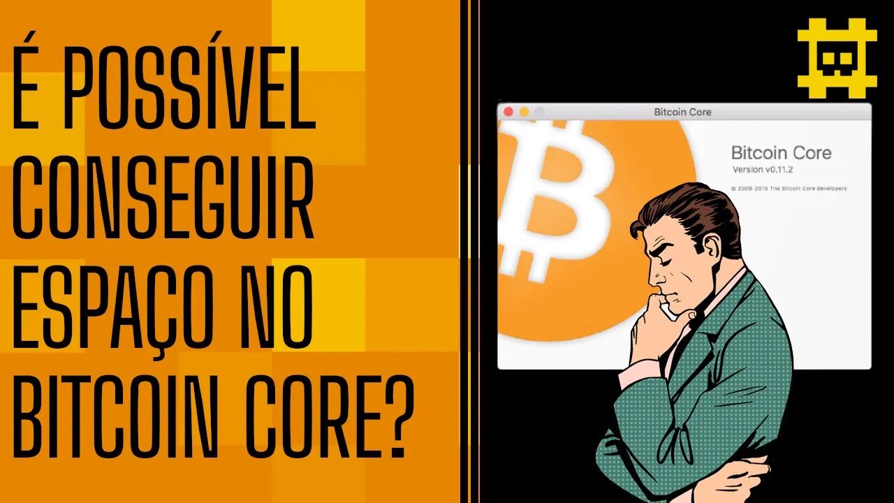 Como conseguir espaço no Core do Bitcoin e porque devs migram para altcoins - [CORTE]