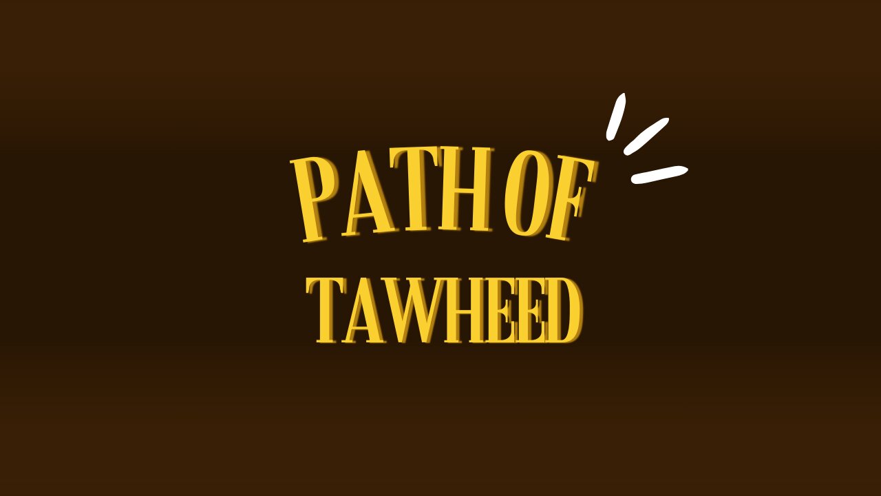 Path of Tawheed