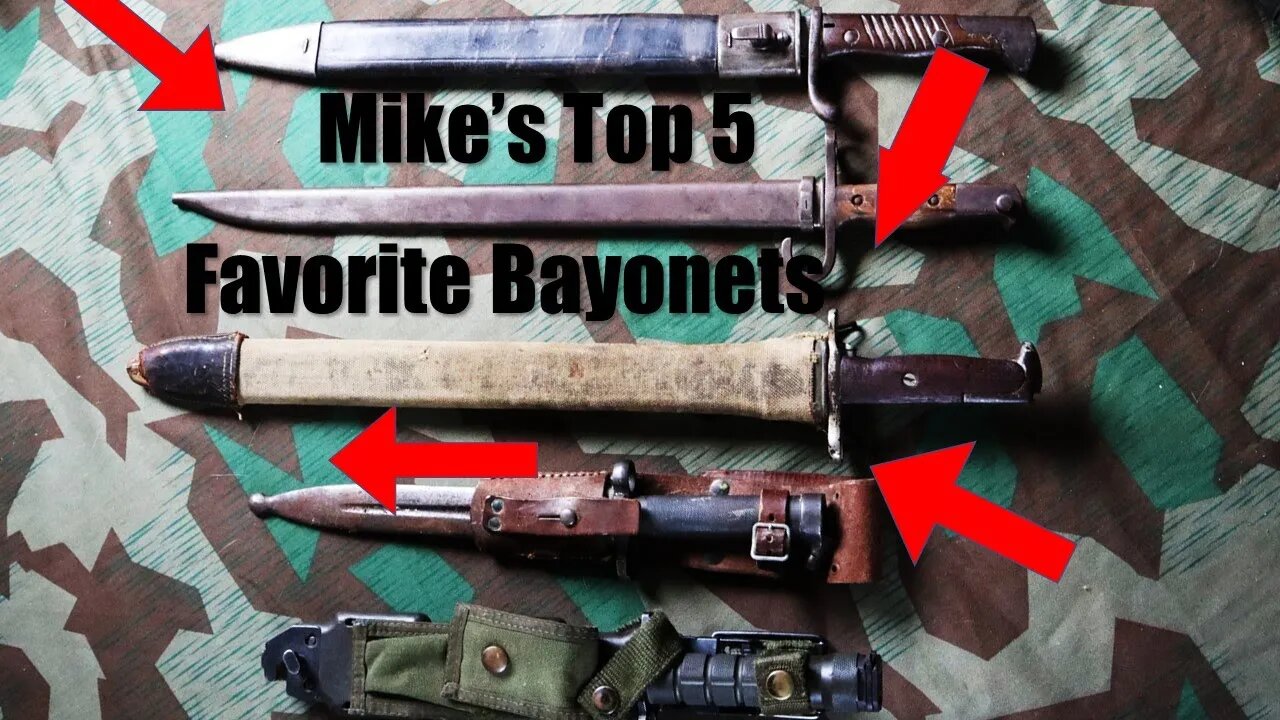 Mike's Top 5 FAVORITE Bayonets