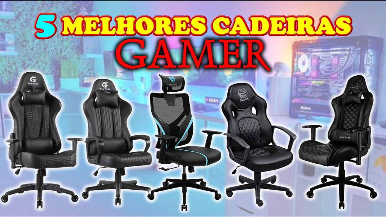 5 Melhores Cadeiras Gamer Custo Benefício