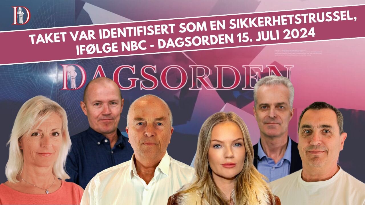 Taket var identifisert som en sikkerhetstrussel, ifølge NBC - Dagsorden 15. juli 2024