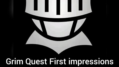 Grim Quest First impressions