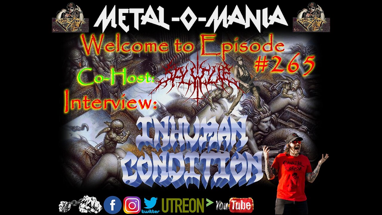 #265 - Metal-O-Mania - Special Guest: Inhuman Condition Co-Host: Sid from SplitLip