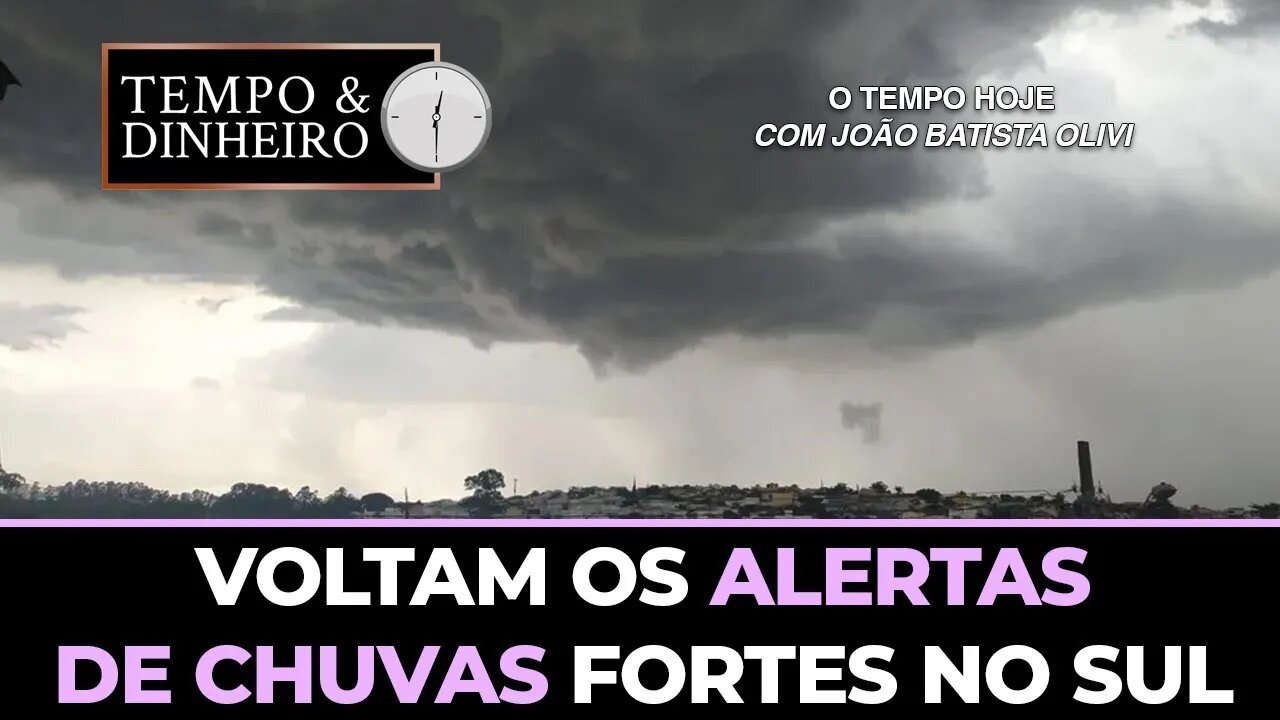 Voltam os alertas de chuvas fortes no Sul