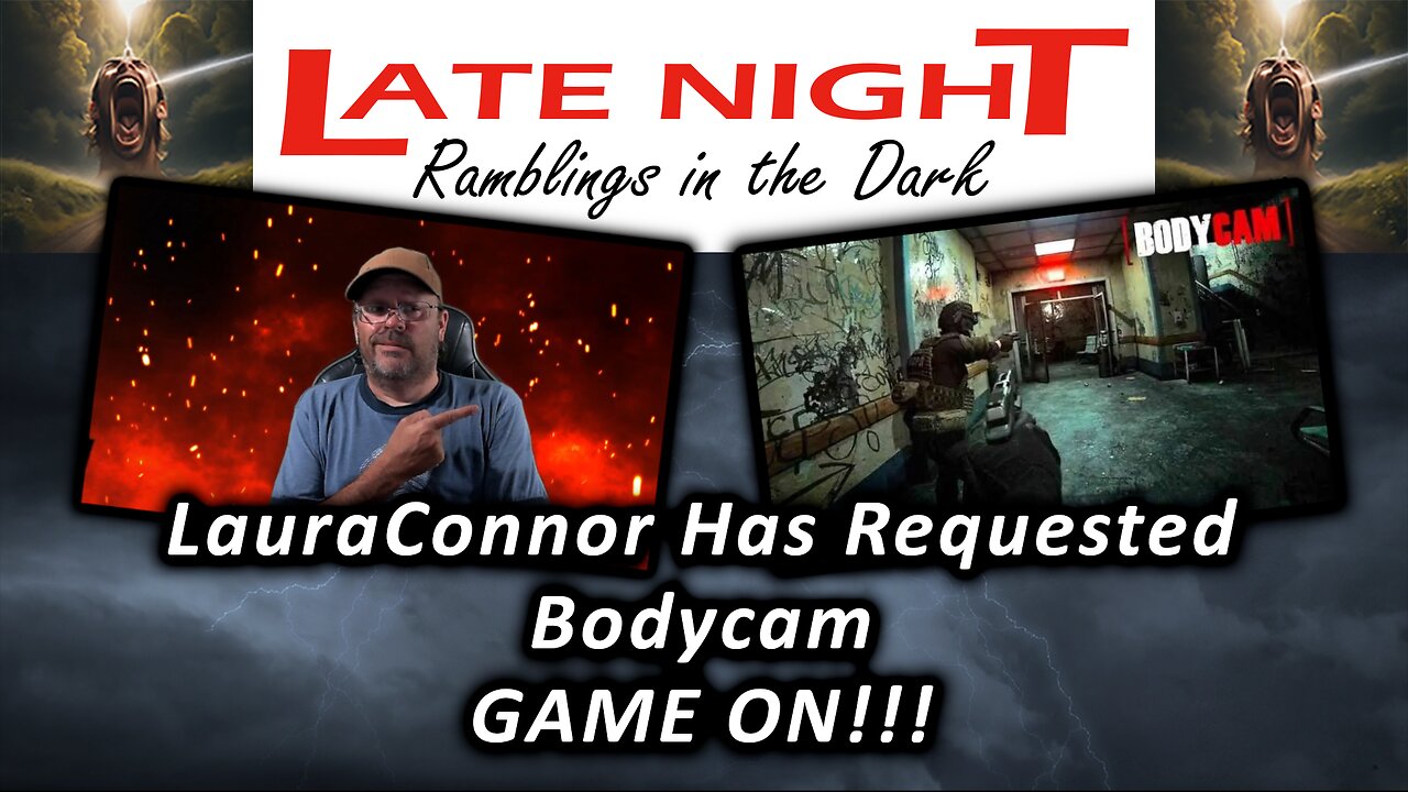 Viewer Game Play Requested: LauraConnor Has Requested BodyCam