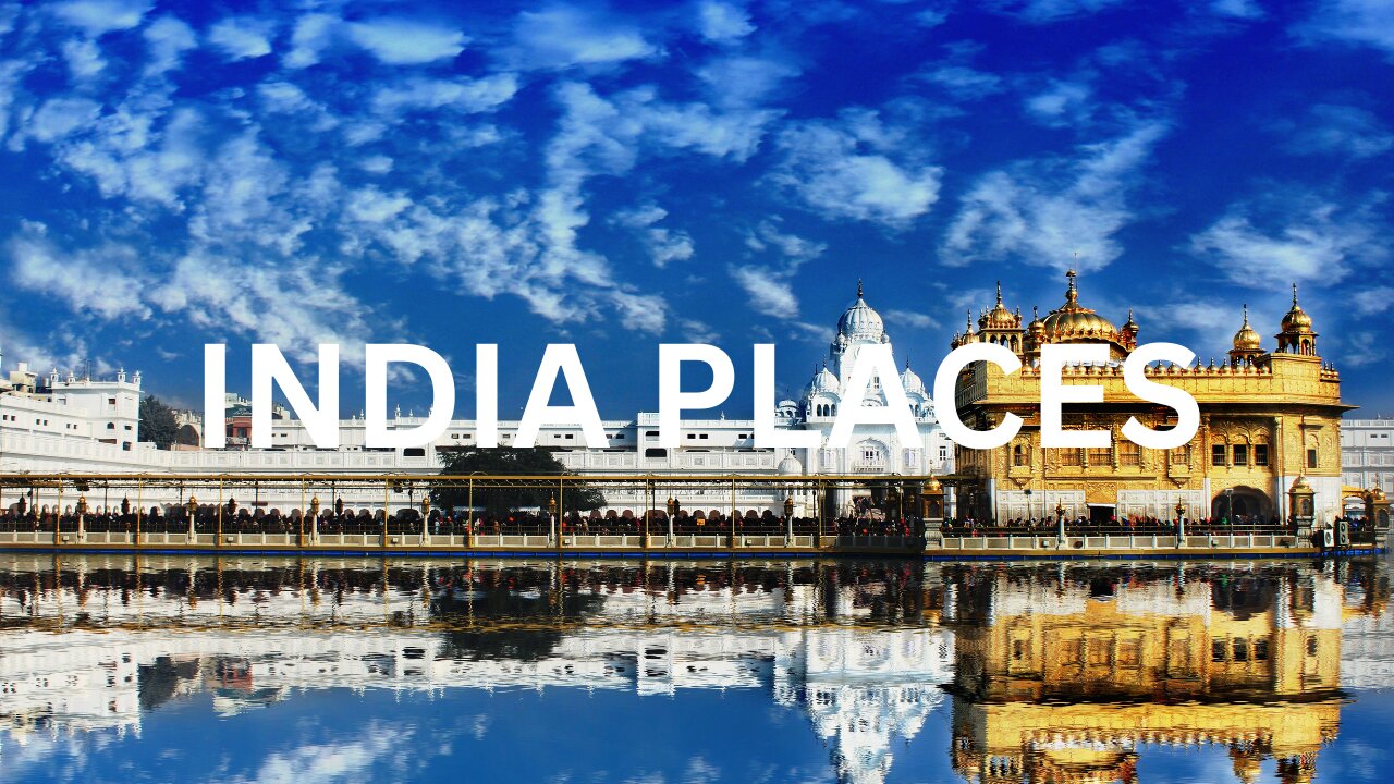 10 Must Visit Destinations in India - A Travel Guide