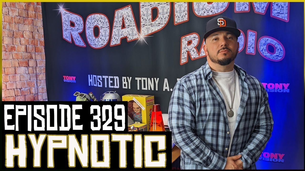 HYPNOTIC - EPISODE 329 - ROADIUM RADIO - HOSTED BY TONY A. DA WIZARD