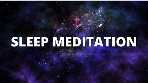 Relaxing Sleep Meditation Music for Deep Sleep