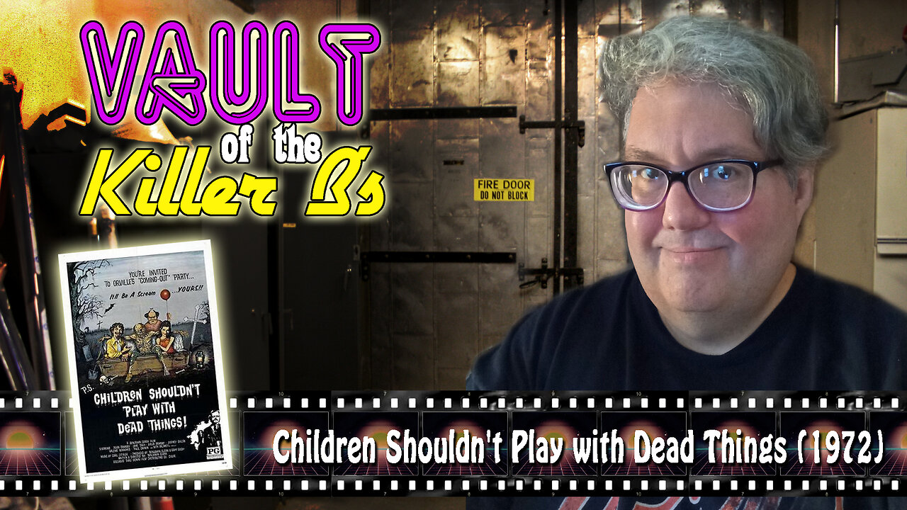 Vault of the Killer B's | Children Shouldn't Play with Dead Things (1972)