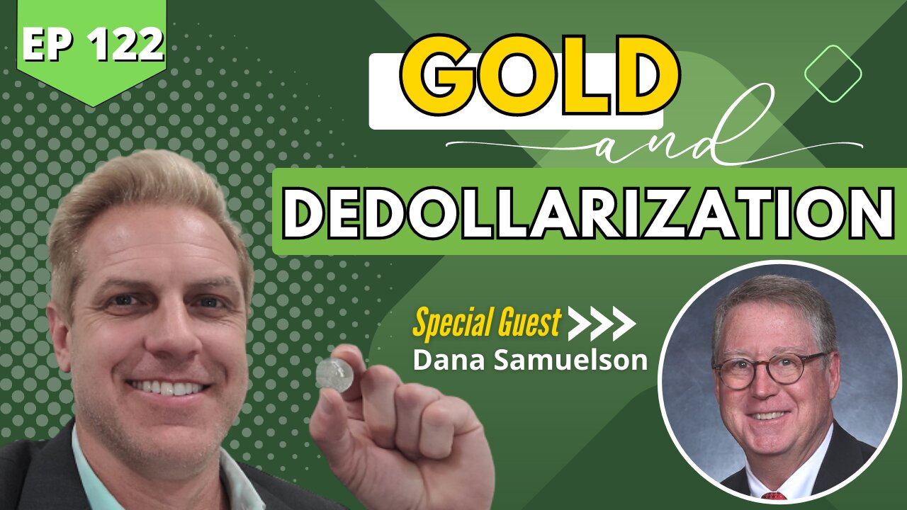 GOLD AND DEDOLLARIZATION - EP 122