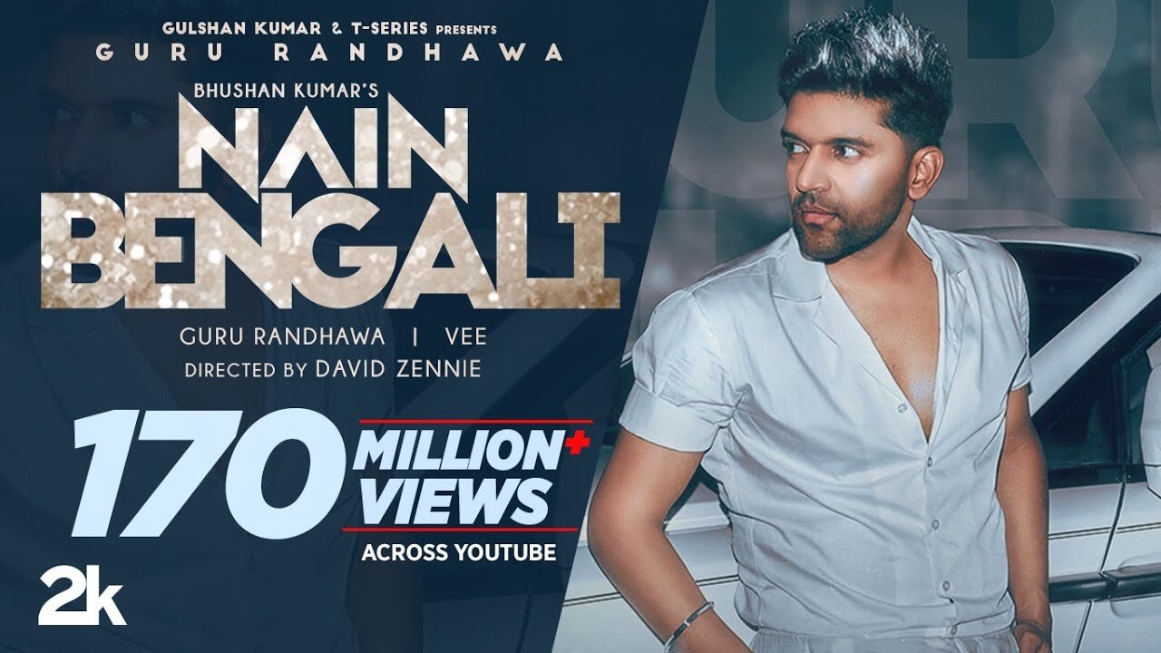 Guru Randhawa: Nain Bengali (Official Video) David Zennie | Vee | Bhushan Kumar