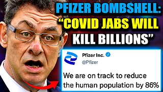 Pfizer Exec Admits COVID Vaccines Are a Bioweapon To Depopulate the Earth