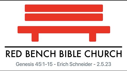 Genesis 45:1-15 - It's Worse Than We Thought - 2.5.23