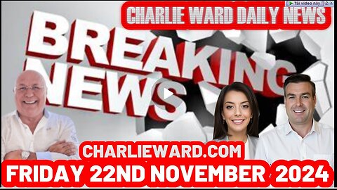 CHARLIE WARD DAILY NEWS WITH PAUL BROOKER & WARREN THORNTON FRIDAY 22ND NOVEMBER 2024