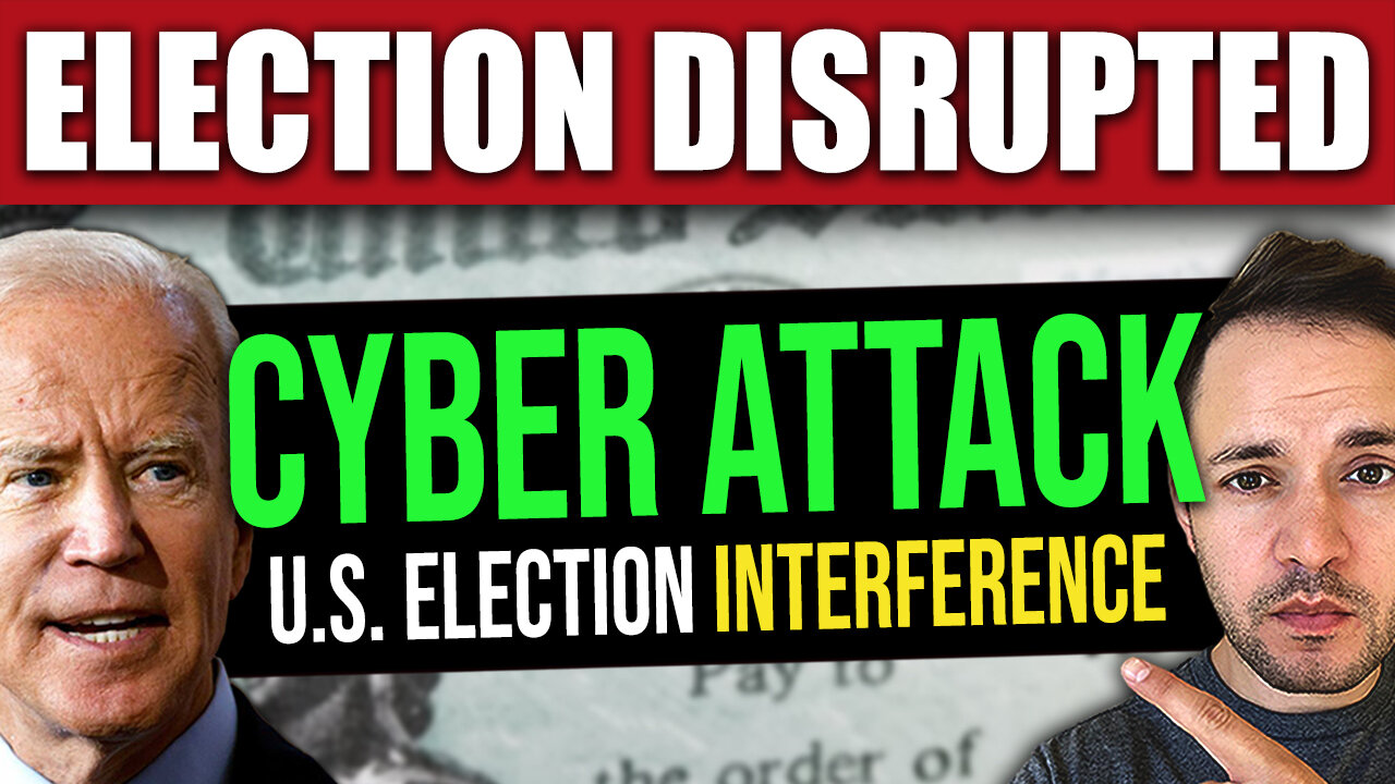 ELECTION INTERFERENCE! Cyber Attacks Hit the US