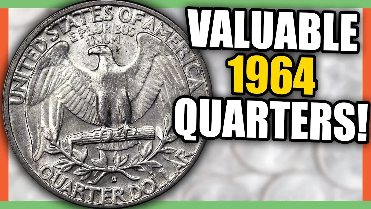 1964 QUARTERS WORTH MONEY - RARE SILVER QUARTERS TO LOOK FOR!!