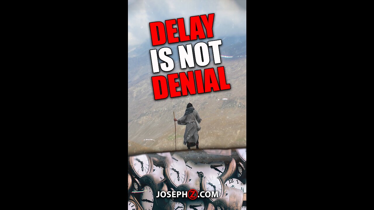 Delay is Not Denial! #hope #encouragement #viral