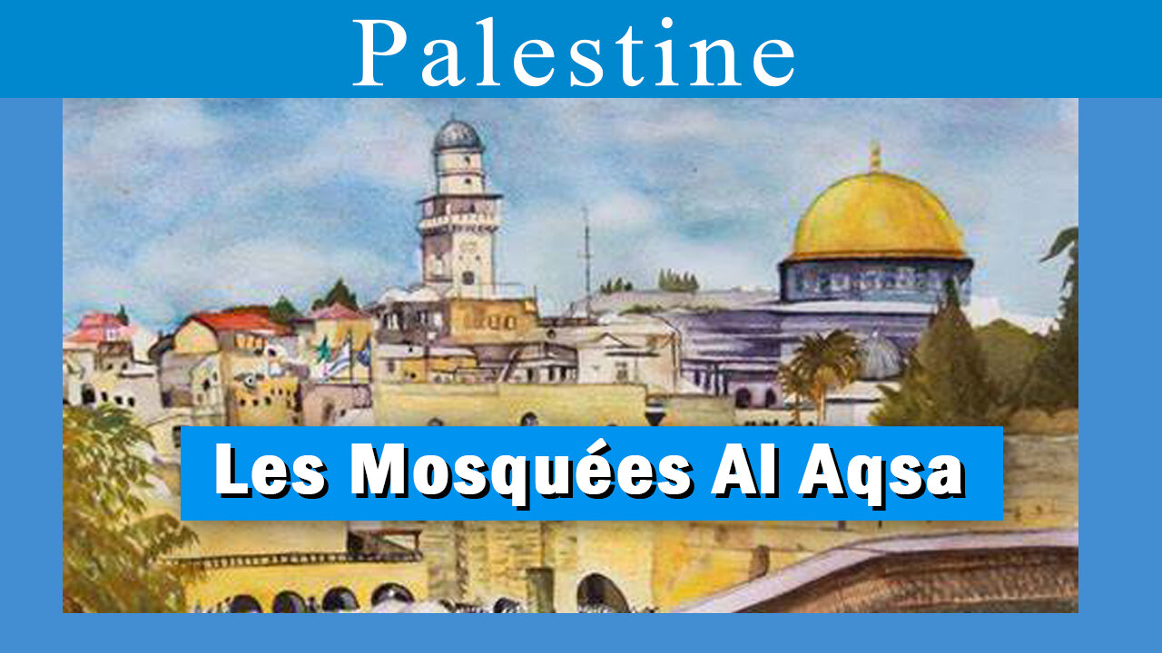 Les Mosquées d'Al Aqsa