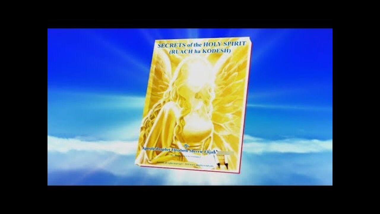 Secrets of the HOLY SPIRIT / RUACH HA KODESH – Apostle Elisheva Eliyahu