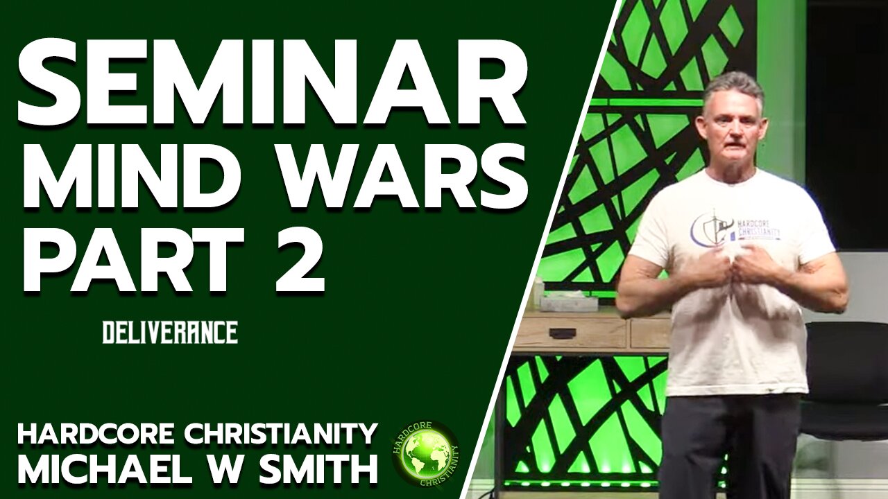 Seminar Mind Wars Part 2 033123: Deliverance