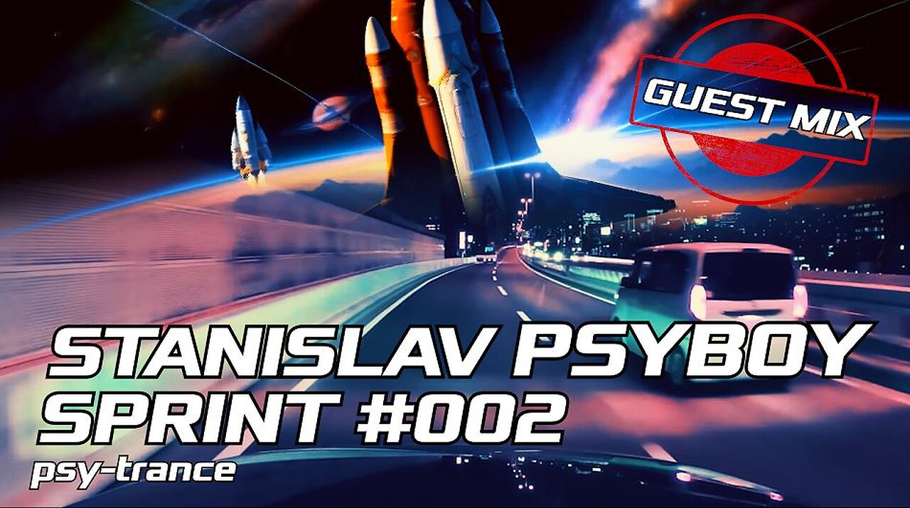 STANISLAV PSYBOY |||SPRINT #002||| Psy Trance