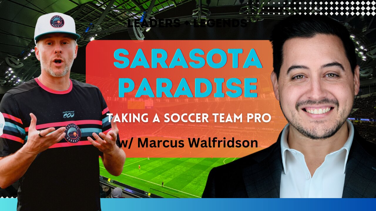 SARASOTA PARADISE | Taking a soccer team Pro w/ Marcus Walfridson & Michael Calamaras