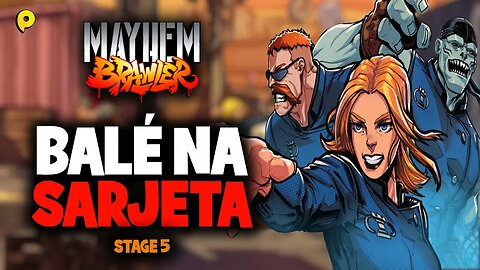 Mayhem Brawler - Stage 5 / Balé na sarjeta