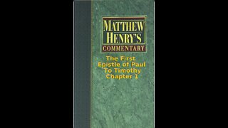 Matthew Henry's Commentary on the Whole Bible. Audio by Irv Risch. 1 Timothy Chapter 1