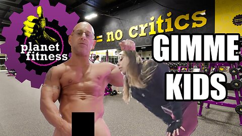 Planet Fitness Wants YOUR KIDS!!! EP 57