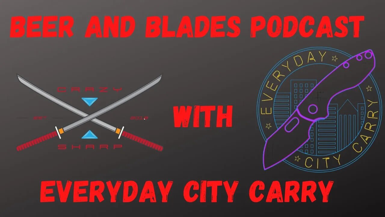 BEER AND BLADES PODCAST WITH EVERYDAY CITY CARRY