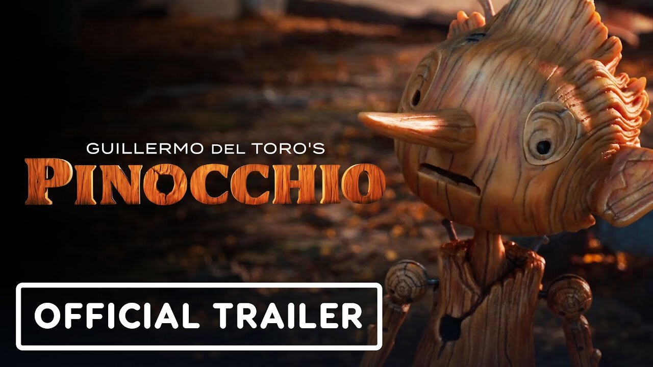 Guillermo Del Toro's Pinocchio - Official Trailer