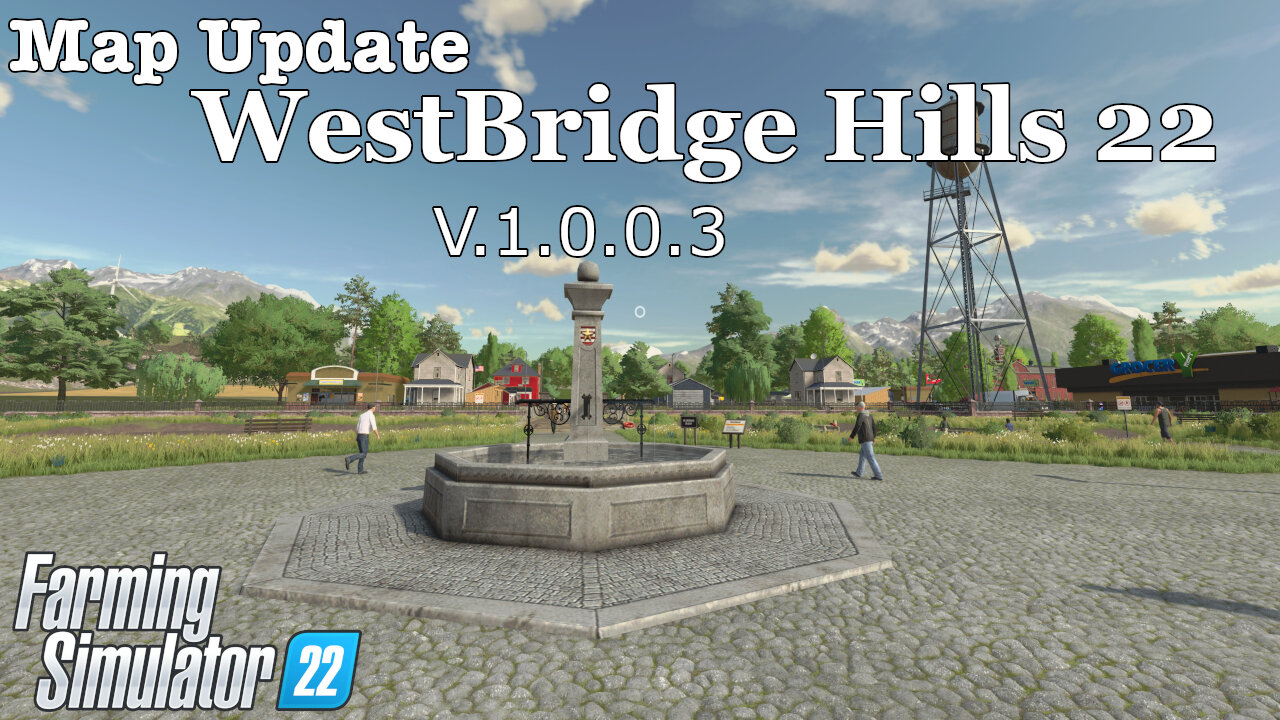 Map Update | WestBridge Hills 22 | V.1.0.0.3 | Farming Simulator 22