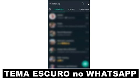 Ativar TEMA ESCURO no WHATSAPP