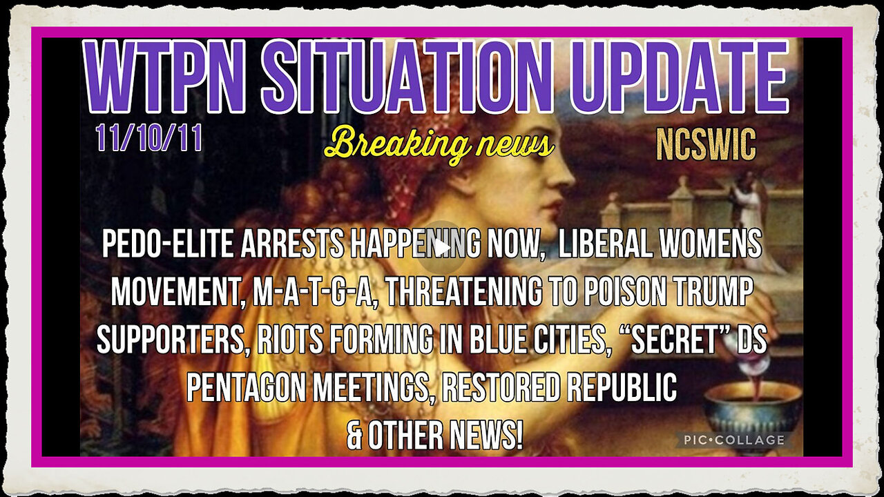 WTPN SIT UP 11 10 24 “BLUE CITY RIOTS, POISONING MAGA, DS SUBVERSION, MASS ARRESTS”