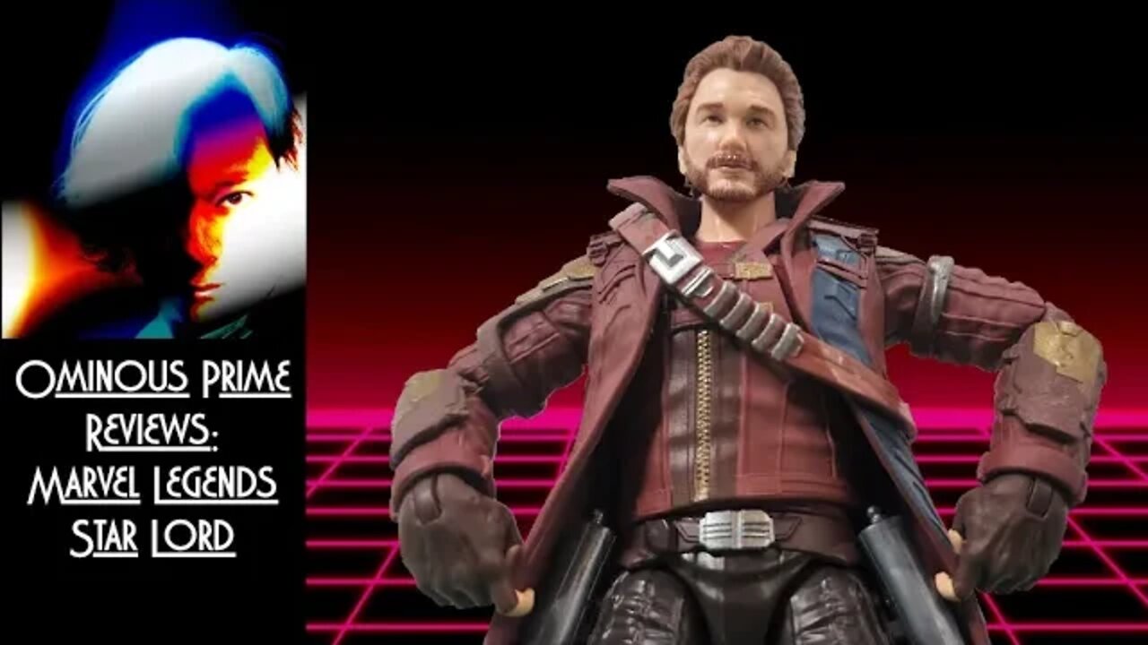 Ominous Prime Reviews Marvel Legends Star Lord